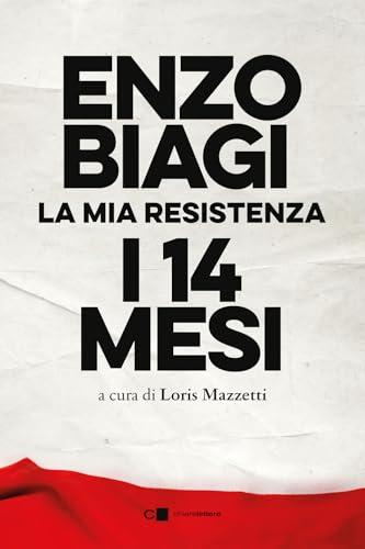 I quattordici mesi. La mia resistenza. Nuova edizione