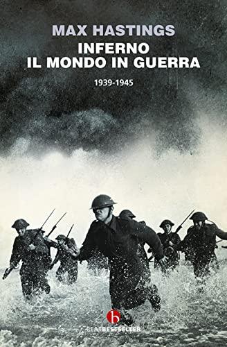 INFERNO IL MONDO IL GUERRA 1939-1945