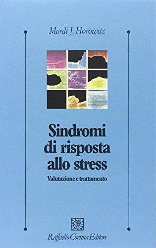 Sindromi di risposta allo stress. Valutazione e trattamento