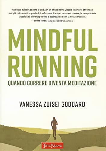 Mindful running. Quando correre diventa meditazione