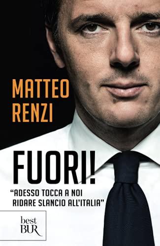 Fuori! di Matteo Renzi - Rizzoli