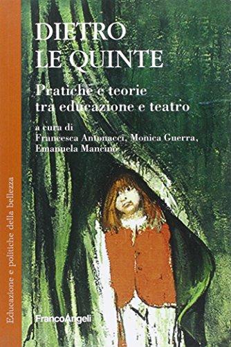 Dietro le quinte. Pratica e teorie tra educazione e teatro