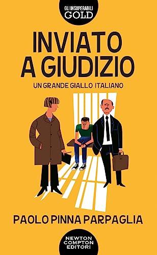 Inviato a giudizio - Paolo Pinna Parpaglia