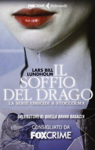 Il soffio del drago. La serie Omicidi a Stoccolma