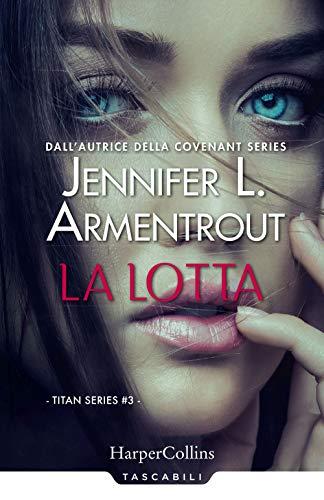 La lotta. Titan series (Vol. 3)