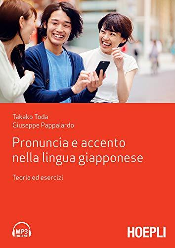 Pronuncia e accento nella lingua giapponese: Teoria ed esercizi