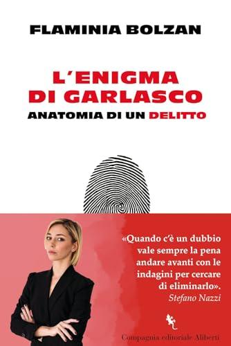 L'enigma di Garlasco. Anatomia di un delitto