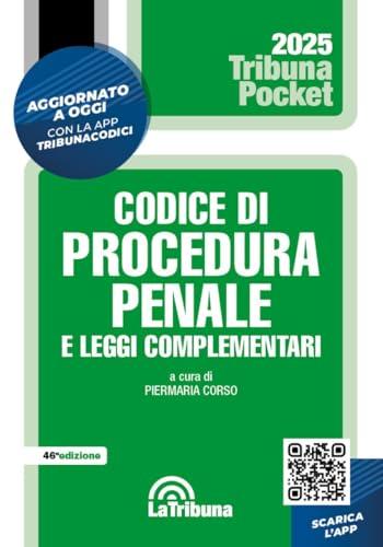 Codice di procedura penale e leggi complementari - Edizione 2025