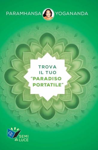 Trova il tuo «paradiso portatile»