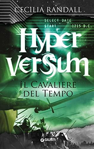 Il cavaliere del tempo. Hyperversum
