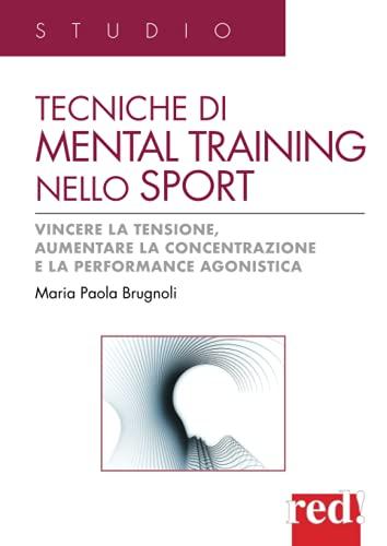 Tecniche di Mental Training nello Sport
