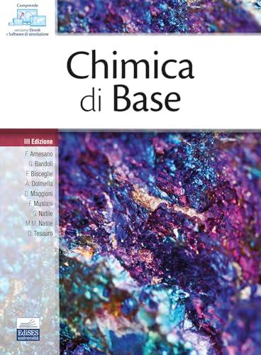Chimica di base - Manuale Edises per l'università e la preparazione ai test