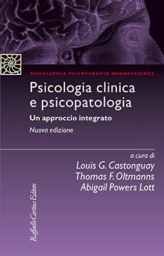 Psicologia clinica e psicopatologia. Un approccio integrato