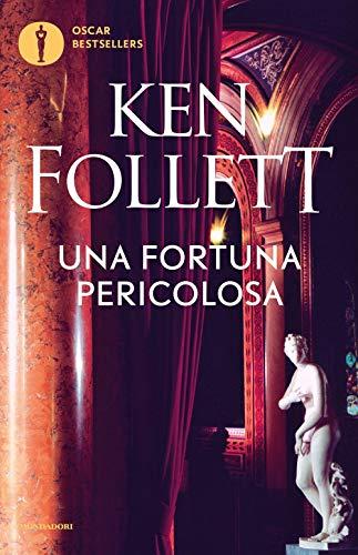 Una fortuna pericolosa (Italian Edition)