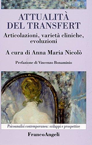 Attualità del transfert. Articolazioni, varietà cliniche, evoluzioni