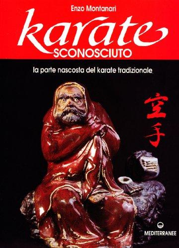 Karate Sconosciuto: Alla Scoperta dei Segreti del Karate Tradizionale