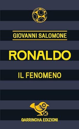 Ronaldo. Il fenomeno