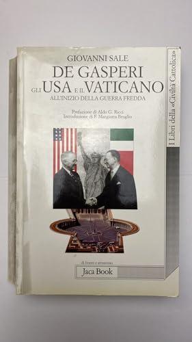 De Gasperi, gli Usa e il Vaticano all'inizio della guerra fredda
