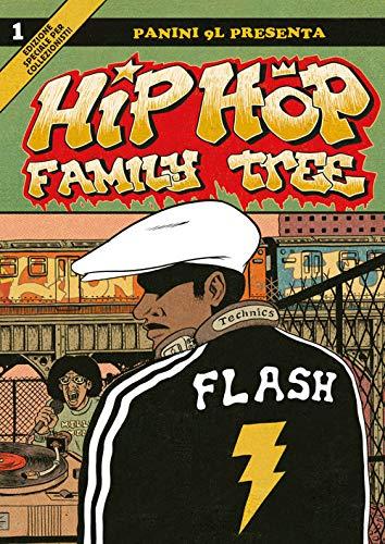 Hip-hop family tree. Dagli anni 70 al 1981 (Vol. 1)