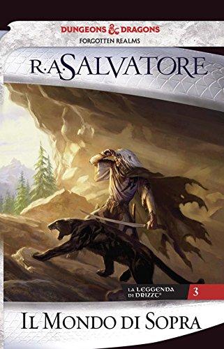 Il mondo di sopra. La leggenda di Drizzt