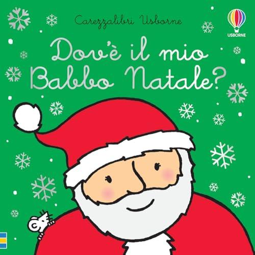 Dov'è il mio Babbo Natale? Ediz. a colori - Usborne