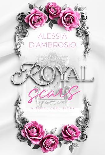 Royal Scars: Royal Stories #1