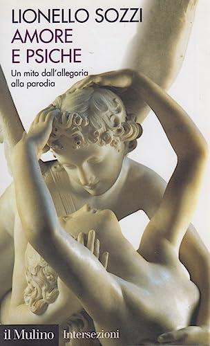 Amore e psiche. Un mito dall'allegoria alla parodia