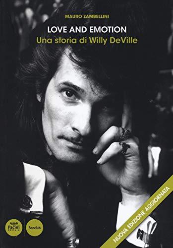 Love and Emotion: Una storia di Willy DeVille