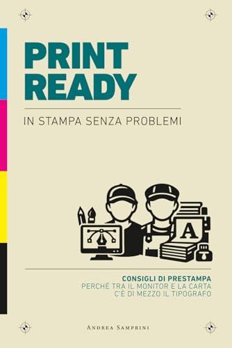 Print Ready - In stampa senza problemi: Consigli di prestampa