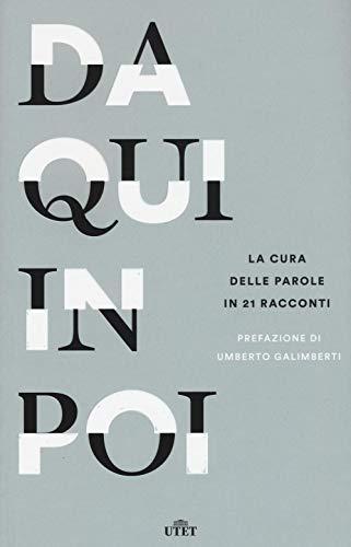 Da qui in poi la cura delle parole in 21 racconti