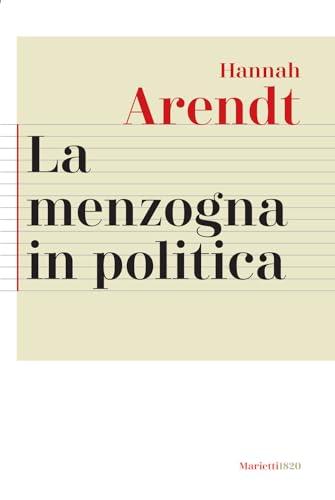 La menzogna in politica. Riflessioni sui «Pentagon Papers». Ediz. bilingue