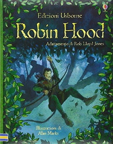 Robin Hood. Racconti illustrati. Ediz. illustrata