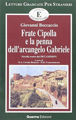 Letture Graduate Per Stranieri - Level 1: Frate Cipolla e La Penna Dell'Arcangelo Gabriele (Italian Edition)