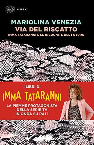 Via del Riscatto. Imma Tataranni e le incognite del futuro