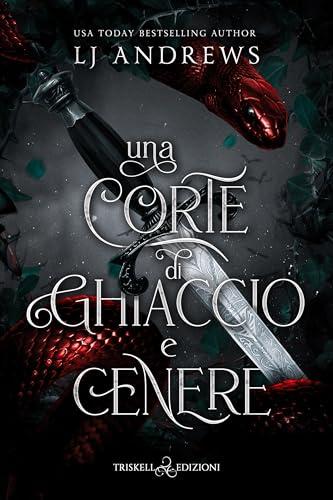 Una corte di ghiaccio e cenere - L. J. Andrews