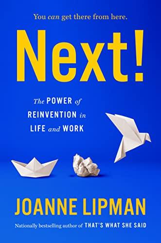 Next!: The Power of Reinvention in Life and Work (English Edition)