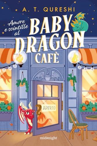 Amore e scintille al Baby Dragon Cafè