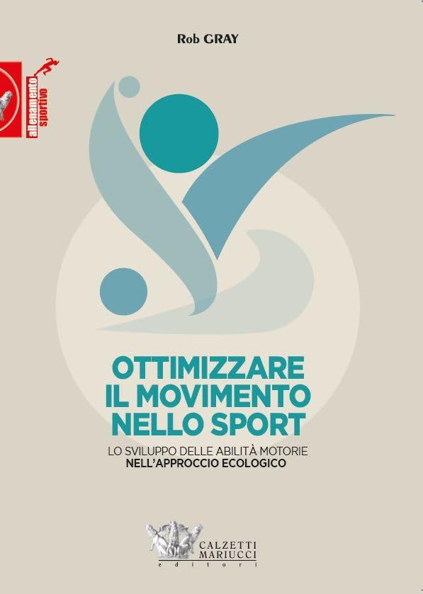 Ottimizzare il movimento nello sport. Lo sviluppo delle abilità motorie nell'approccio ecologico