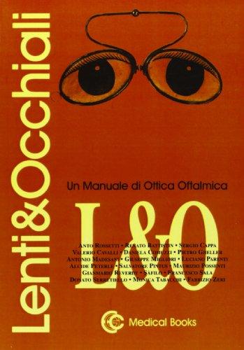 Lenti e occhiali. Un manuale di ottica oftalmica