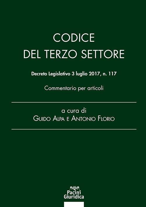 Codice del Terzo Settore. Decreto Legislativo 3 luglio 2017, n. 117. Commentario per articoli