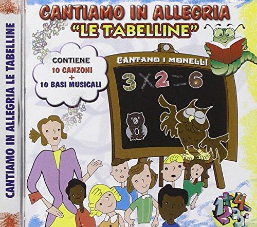 Cantiamo In Allegria Le Tabelline - Un Modo Divertente per Imparare la Matematica