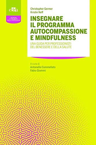 Insegnare il programma Autocompassione e Mindfulness
