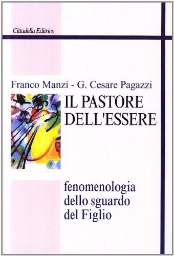 Il pastore dell'essere. Fenomenologia dello sguardo del Figlio