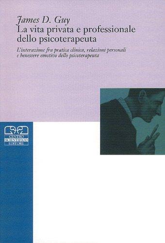 La vita privata e professionale dello psicoterapeuta