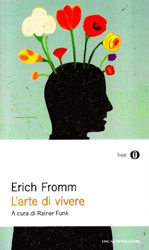 L'arte di vivere di Erich Fromm