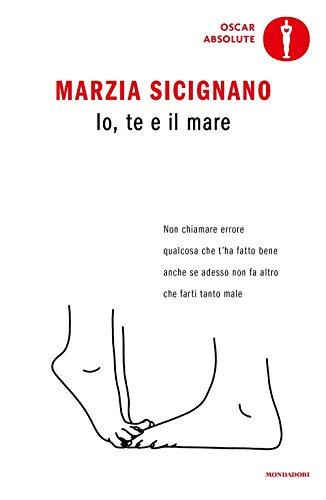 Io, te e il mare - Marzia Sicignano