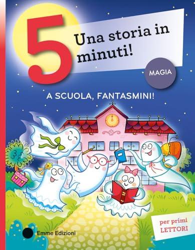 A scuola, fantasmini! Stampatello maiuscolo. Ediz. a colori