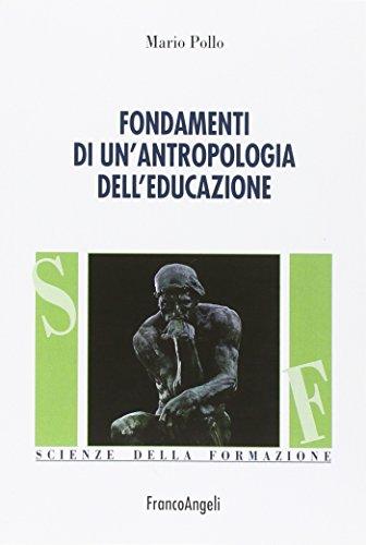 Fondamenti di un'antropologia dell'educazione