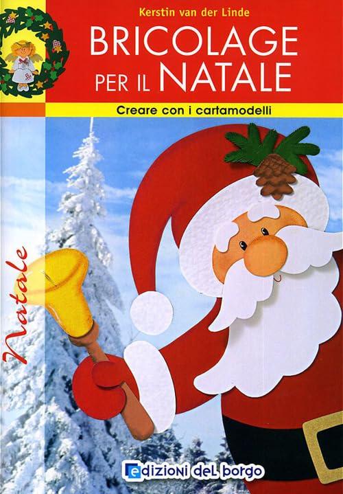 Bricolage per il Natale: Idee creative per decorare la tua casa