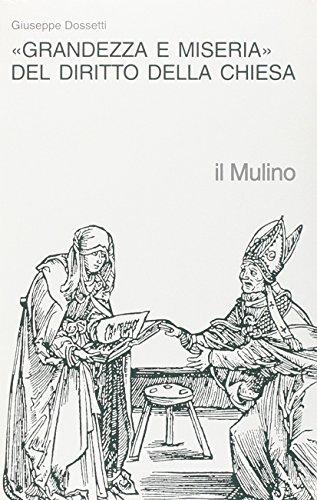 Grandezza e miseria del diritto della Chiesa
